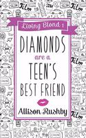 Diamonds are a Teen's Best Friend