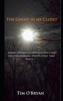 The Ghost in my Closet