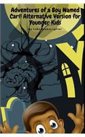 Adventures of a Boy Named Carl