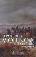 El papel de la violencia en la Historia