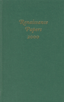 Renaissance Papers 2000