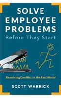 Solve Employee Problems Before They Start