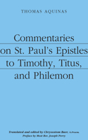 Commentaries on St. Paul`s Epistles to Timothy, Titus, and Philemon