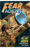 Fear Agent Volume 3: The Last Goodbye