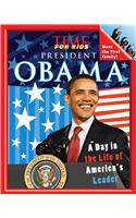 Time for Kids President Obama: A Day in the Life of America's Leader