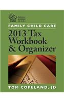 Family Child Care 2013 Tax Workbook and Organizer