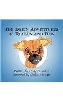 The Daily Adventures of Ruckus and Otis