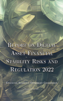 Report on Digital Asset Financial Stability Risks and Regulation 2022: (12 AI Lab for Book-Lovers)