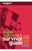 Flight Instructor's Survival Guide