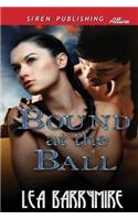 Bound at the Ball (Siren Publishing Allure)