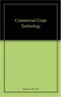 Commercial Crops Technology