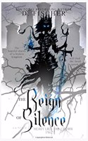 The Reign of Silence (Heavy Lies the Crown)