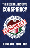 Federal Reserve Conspiracy