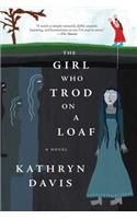 Girl Who Trod on a Loaf