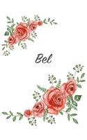 Bel: Personalized Notebook with Flowers and First Name - Floral Cover (Red Rose Blooms). College Ruled (Narrow Lined) Journal for School Notes, Diary Wri