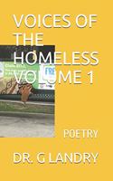 Voices of the Homeless Volume 1