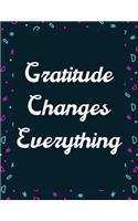 Gratitude Changes Everything