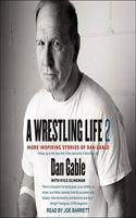 Wrestling Life 2 Lib/E
