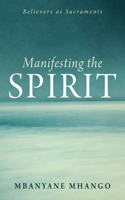 Manifesting the Spirit: Believers as Sacraments
