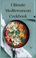 Ultimate Mediterranean Cookbook: Quick and Easy Recipes