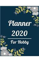 Planner 2020 for hobby: Jan 1, 2020 to Dec 31, 2020: Weekly & Monthly Planner + Calendar Views (2020 Pretty Simple Planners)