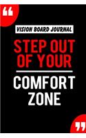 Vision Board Journal Step Out Of Your Comfort Zone