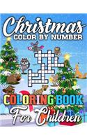 Christmas Color By Number Coloring Book for Children: Amazing Book Full of Coloring, Matching, Mazes, Crosswords, Word Searches, Color by Number & More! (Creative & Unique Activity Book for Kids)
