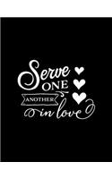 Serve One another in love