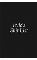 Evie's Shit List