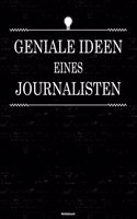 Geniale Ideen eines Journalisten Notizbuch