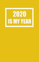 2020 Is My Year