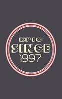 Epic Since 1997 Journal Birthday Gift