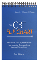 CBT Flip Chart: Evidence-Based Treatment for Anxiety, Depression, Insomnia, Stress, Ptsd and More