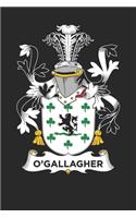 O'Gallagher: O'Gallagher Coat of Arms and Family Crest Notebook Journal (6 x 9 - 100 pages)