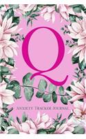 Q Anxiety Tracker Journal: Monogram Q - Track triggers of anxiety episodes - Monitor 50 events with 2 pages each - Convenient 6" x 9" carry size