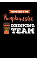 Property of Pumpkin Spice Drinking Team
