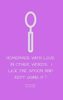 I Lick the Spoon and Kept Using It !