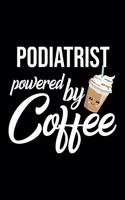 Podiatrist Powered by Coffee