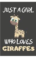 Just A Girl Who Loves Giraffes
