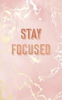 Stay Focused: Inspirational Quote Notebook, Pink Marble and Rose Gold Inlay - 8.5 x 11, 120 College Ruled Pages