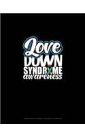 Love Down Syndrome Awareness