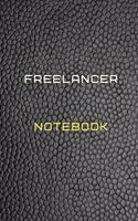 Freelancer Notebook Diary - Log - Journal For Recording job Goals, Daily Activities, & Thoughts, History