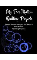 My Free Motion Quilting Projects