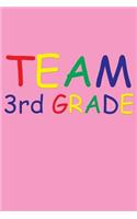Team 3rd Grade: Fun Back to School Blank Lined Journal for Third Graders, Notebook for Third Grade Girls