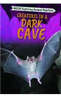 Creatures in a Dark Cave