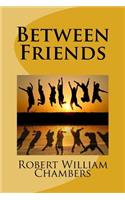Between Friends