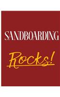 Sandboarding Rocks!