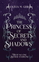 Princess of Secrets & Shadows