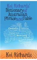 Kel Richards' Dictionary of Australian Phrase and Fable