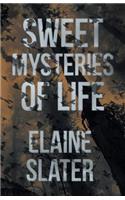 Sweet Mysteries of Life